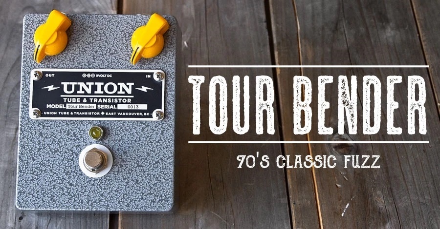 union tube & transistor tour bender fuzz